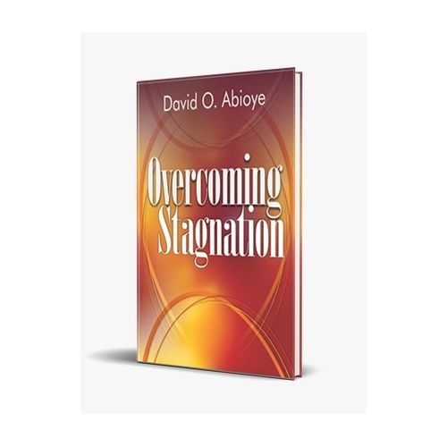 Overcoming Stagnation By David O. Abioye