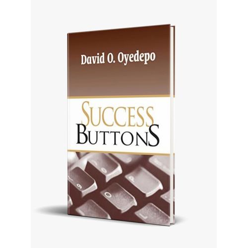 Success Buttons By David O. Oyedepo