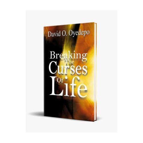 Breaking The Curses Of Life By David O. Oyedepo